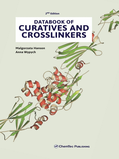 Databook of Curatives and Crosslinkers -  Malgorzata Hanson,  Anna Wypych