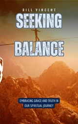 Seeking Balance - Bill Vincent