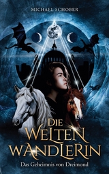 Die Weltenwandlerin -  Michael Schober