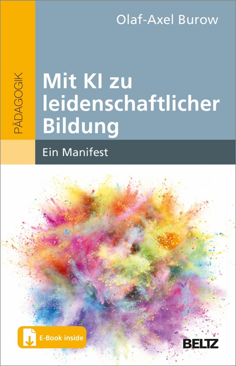 Mit KI zu leidenschaftlicher Bildung -  Olaf-Axel Burow