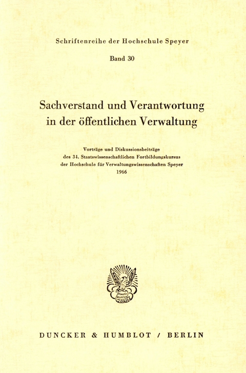 Sachverstand und Verantwortung in der öffentlichen Verwaltung. - 