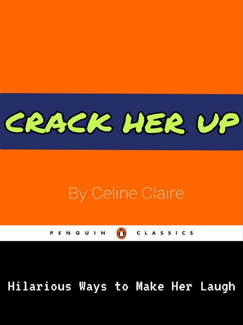 Crack Her Up -  Celine Claire