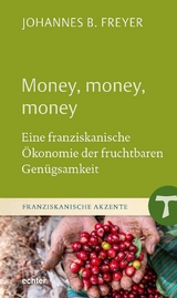 Money, money, money - Johannes B. Freyer