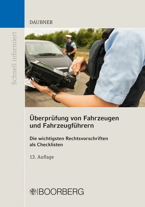 Überprüfung von Fahrzeugen und Fahrzeugführern - Robert Daubner