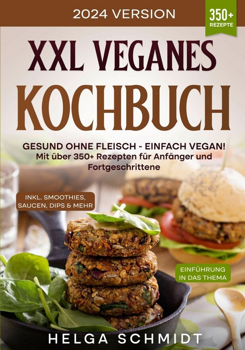 XXL Veganes Kochbuch - Helga Schmidt