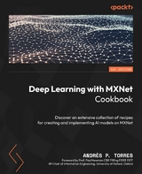 Deep Learning with MXNet Cookbook - Andrés P. Torres