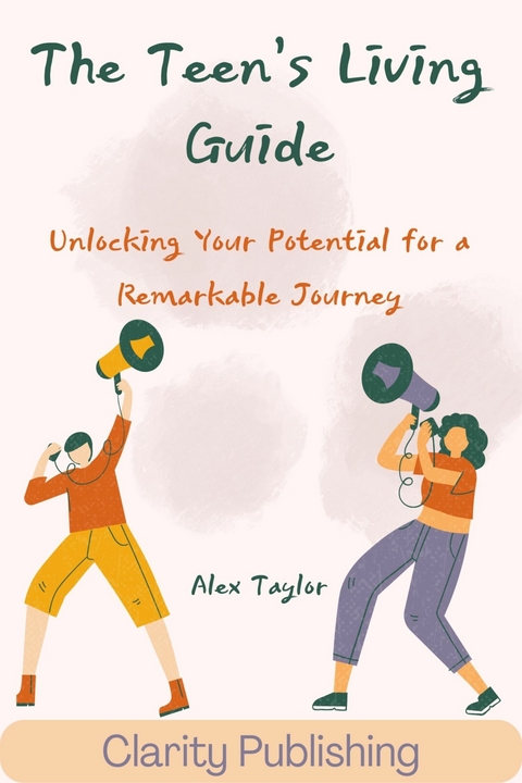 The Teen's Living Guide -  Alex Taylor