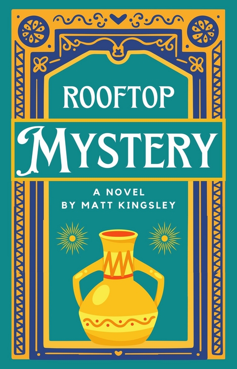 Rooftop Mystery -  Matt Kingsley