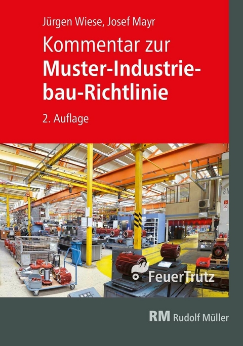 Kommentar zur Muster-Industriebau-Richtlinie - E-Book (PDF) -  Josef Mayr,  Jürgen Wiese