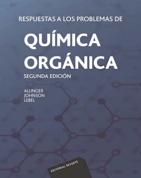 Respuestas a los problemas de Química orgánica -  N. L. Allinger,  Ronald C. Johnson,  N. A. Lebel