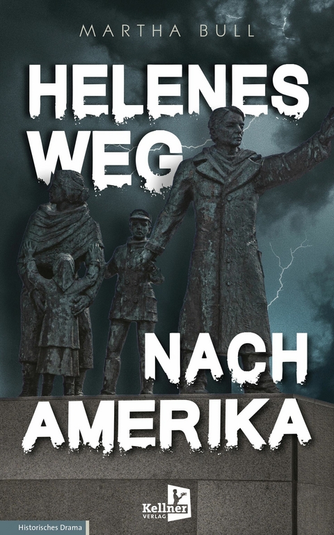 Helenes Weg nach Amerika - Martha Bull