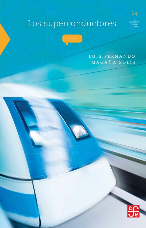 Los superconductores - Luis Fernando Magaña