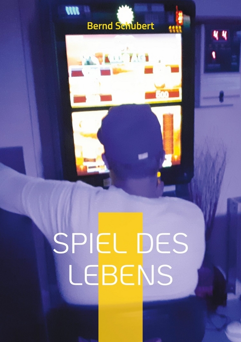 Spiel des Lebens -  Bernd Schubert