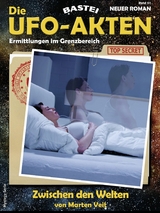 Die UFO-AKTEN 61 - Marten Veit