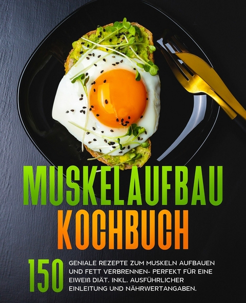 Muskelaufbau Kochbuch - Fabian König