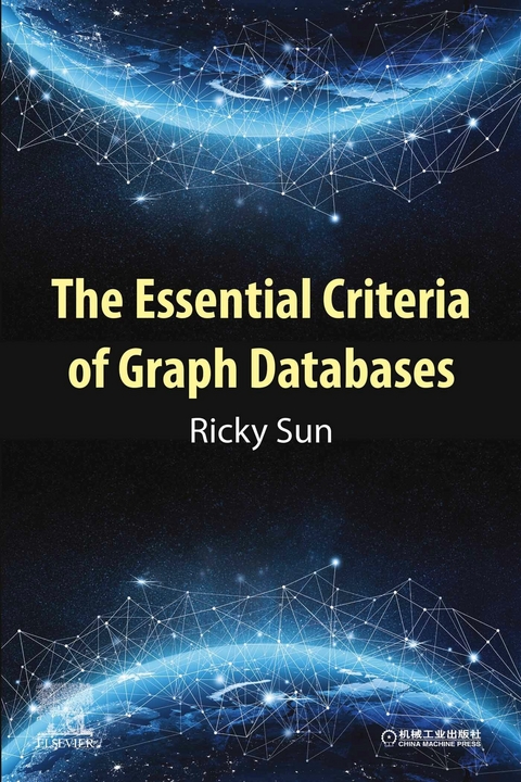 Essential Criteria of Graph Databases -  Ricky Sun