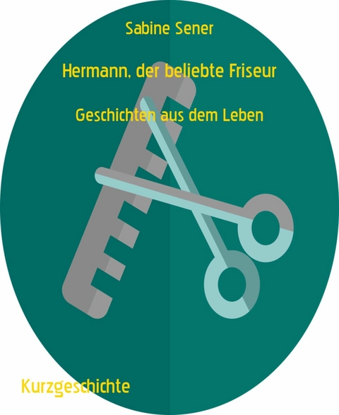 Hermann, der beliebte Friseur - Sabine Sener