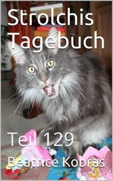 Strolchis Tagebuch - Teil 129 - Beatrice Kobras