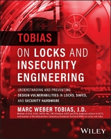 Tobias on Locks and Insecurity Engineering - Marc Weber Tobias