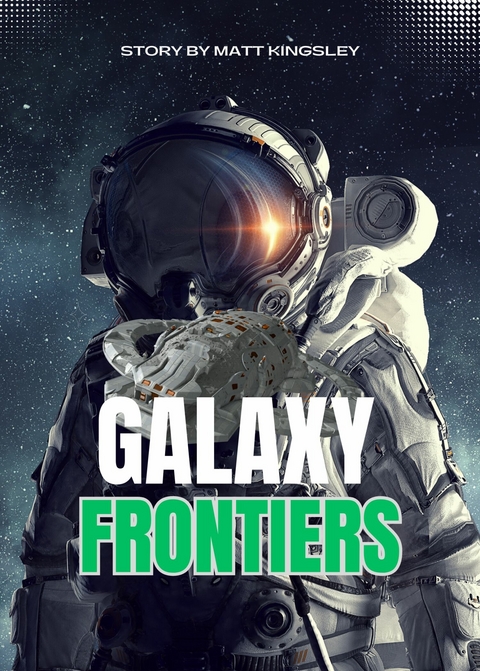 Galaxy Frontiers -  Matt Kingsley