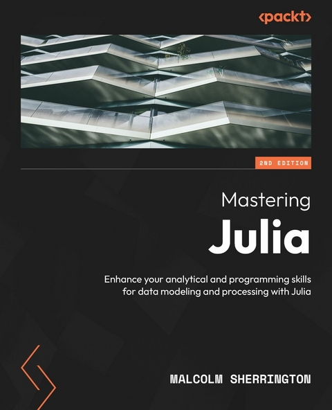 Mastering Julia - Malcolm Sherrington