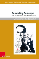 Networking Remarque -  Alice Cadeddu,  Claudia Junk,  Thomas F. Schneider