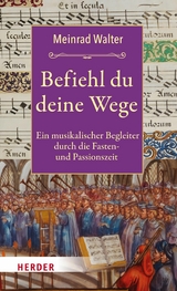 Befiehl du deine Wege - Meinrad Walter