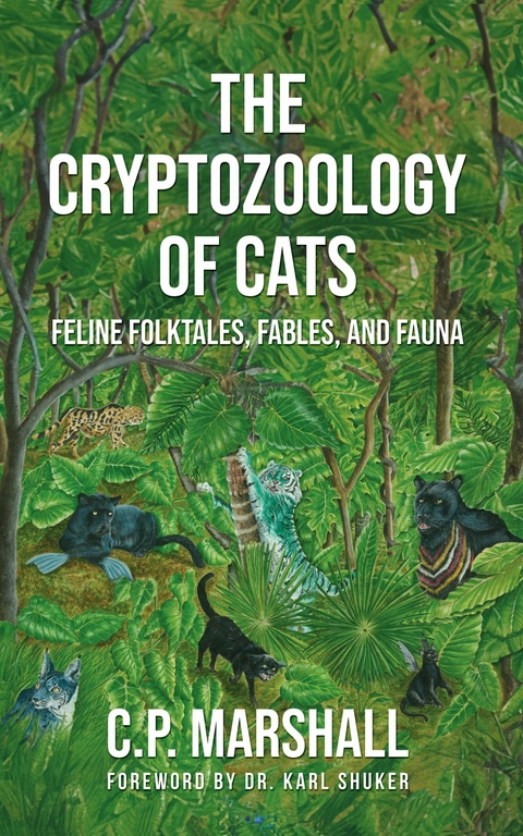 The Cryptozoology of Cats - C. P. Marshall