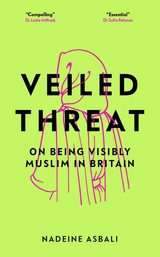 Veiled Threat - Nadeine Asbali