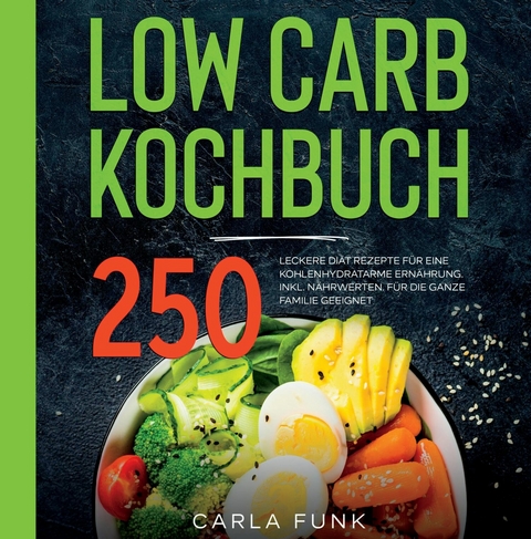 LOW CARB KOCHBUCH - Carla Funk, Lucy Pick