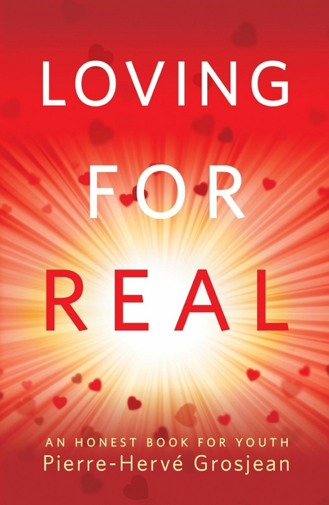 Loving for Real - Pierre Grosjean