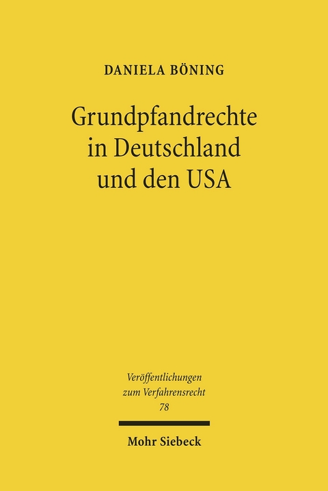 Grundpfandrechte in Deutschland und den USA -  Daniela Böning