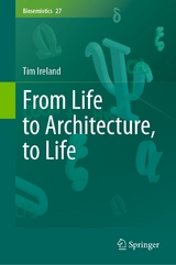 From Life to Architecture, to Life - Tim Ireland