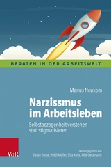 Narzissmus im Arbeitsleben -  Marius Neukom