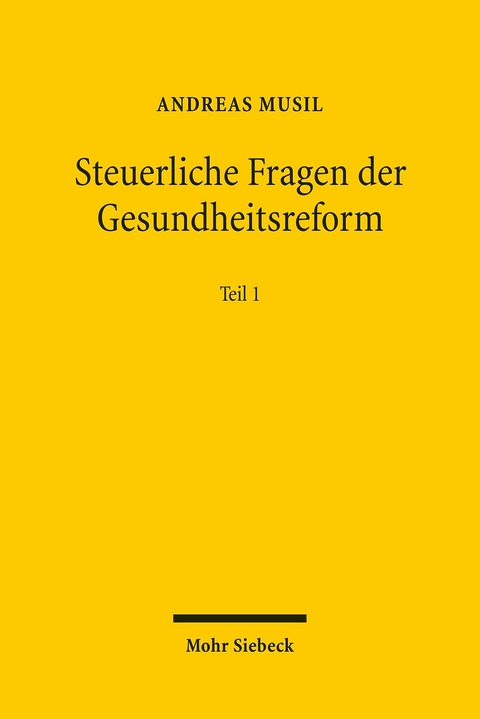 Steuerliche Fragen der Gesundheitsreform -  Andreas Musil