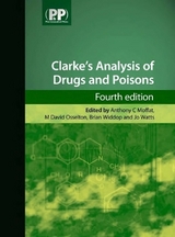 Clarke's Analysis of Drugs and Poisons - Moffat, Anthony C.; Osselton, M. David; Widdop, Brian