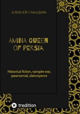 Amina  Queen of Persia - Алексей Сабадырь