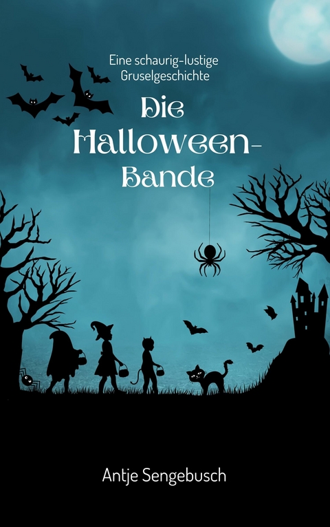 Die Halloween-Bande - Antje Sengebusch