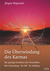 Die Überwindung des Karmas - Jürgen Majewski