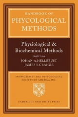 Handbook of Phycological Methods - Hellebust, Johan A.; Craigie, James S.