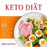 KETO DIÄT - Mira Selfing