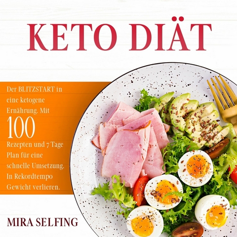 KETO DIÄT - Mira Selfing