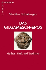 Das Gilgamesch-Epos - Walther Sallaberger