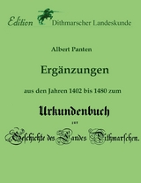 Ergänzungen aus den Jahren 1402 bis 1480 zum Urkundenbuch - Albert Panten, Verein für Dithmarscher Landeskunde