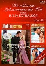 Die schönsten Liebesromane der Welt - Best of Julia Extra 2023 - Caitlin Crews, Lucy King, Dani Collins, Kate Hewitt, Cathy Williams, Jackie Ashenden, Michelle Douglas, Carol Marinelli, Sharon Kendrick, Maisey Yates, Marcella Bell