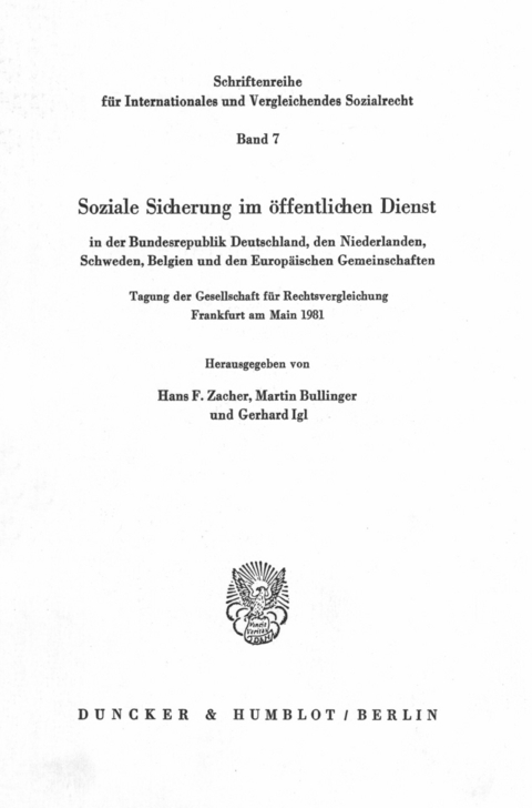 Soziale Sicherung im öffentlichen Dienst in der Bundesrepublik Deutschland, den Niederlanden, Schweden, Belgien und den Europäischen Gemeinschaften. - 