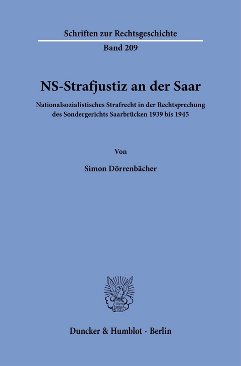 NS-Strafjustiz an der Saar. -  Simon Dörrenbächer