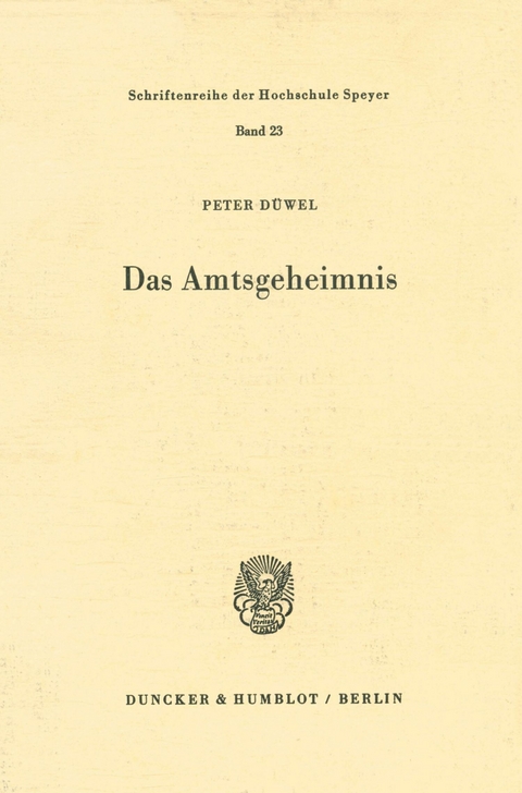 Das Amtsgeheimnis. -  Peter Düwel