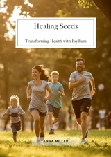 Healing Seeds - Anna Miller