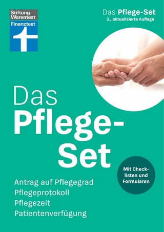 Das Pflege-Set – Schritt-für-Schritt-Anleitung, Spartipps, mit Formularen zum Herausnehmen und Herunterladen - 